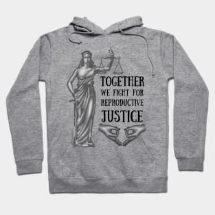 Reproductive Justice Hoodie